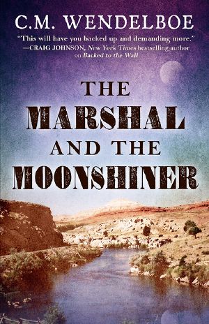 [Marshal and the Moonshiner 01] • Marshal and the Moonshiner